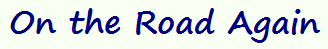 On the road again
